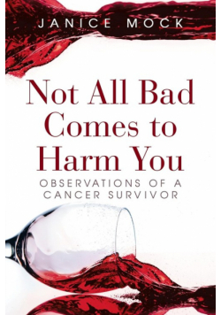 Not All Bad Comes to Harm You