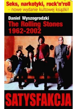 The Rolling Stones 1962 - 2002 satysfakcja