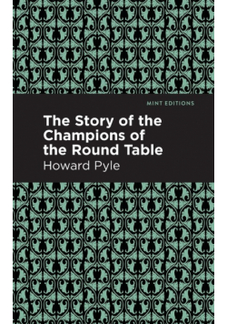 The Story of the Champions of the Round Table