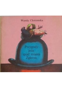 Przygody jeża spod miasta Zgierza
