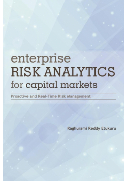 Enterprise Risk Analytics for Capital Markets