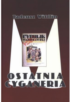 Ostatnia cyganeria - Tadeusz Wittlin