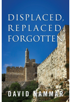 Displaced, Replaced, Forgotten