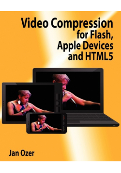 Video Compression for Flash, Apple Devices and Html5