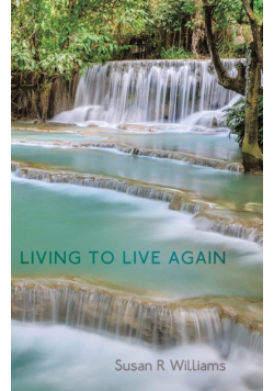 Living to Live Again