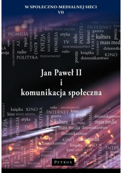 Jan Paweł II i komunikacja społeczna