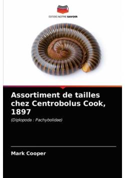 Assortiment de tailles chez Centrobolus Cook, 1897