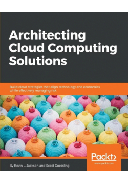 Architecting Cloud Computing Solutions