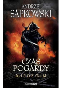Wiedźmin 4 - Czas pogardy Wyd. 2014