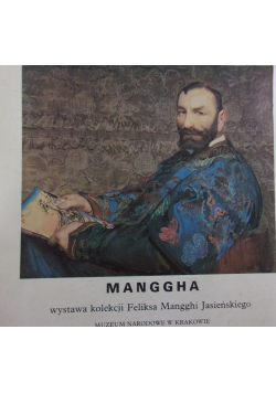 Manggha wystawa kolekcji Feliksa Mangghi Jasieńskiego