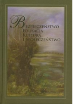 Bezpieczeństwo edukacja kultura i społeczeństwo