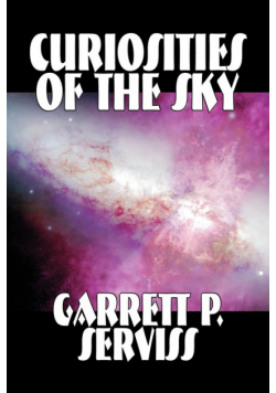 Curiosities of the Sky by Garrett P. Serviss, Science, Astronomy
