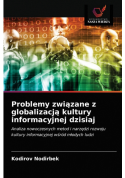 Problemy związane z globalizacją kultury informacyjnej dzisiaj