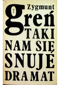Taki nam się snuje dramat