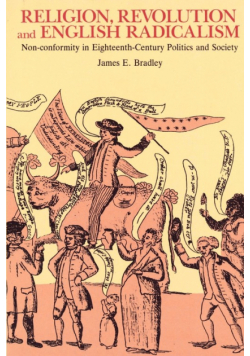 Religion, Revolution and English Radicalism