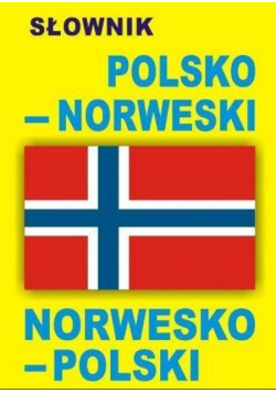 Słownik polsko - norweski norwesko - polski