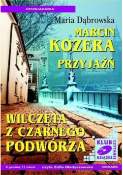 Marcin Kozera, Przyjaźń, Wilczęta z czarnego... CD