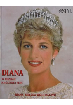 Diana W hołdzie królowej serc