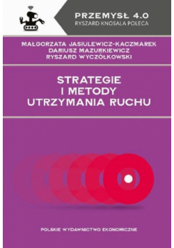 Strategie i metody utrzymania ruchu