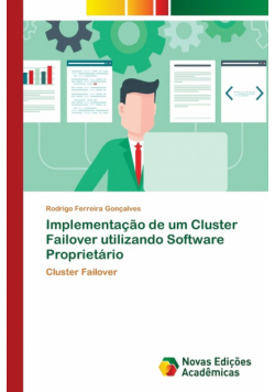 Implementação de um Cluster Failover utilizando Software Proprietário