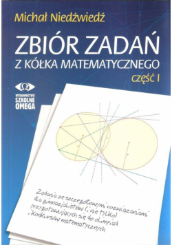 Zbiór zadań z kółka matematycznego cz. 1 OMEGA w.2