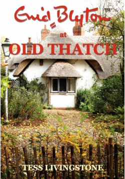 Enid Blyton at Old Thatch