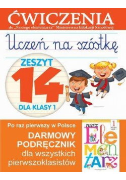 Uczeń na szóstkę Kl.1 z.14 Ćwiczenia