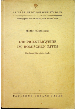 Die Priesterweihe im romischen Ritu