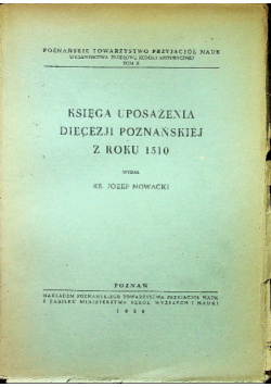 Księga uposażenia diecezji poznańskiej z roku 1510 1950 r.