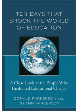 Ten Days That Shook the World of Education