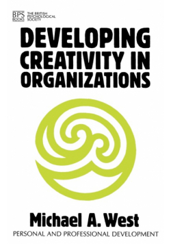 Developing Creativity in Organizations