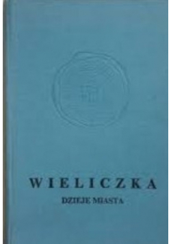 Wieliczka dzieje miasta