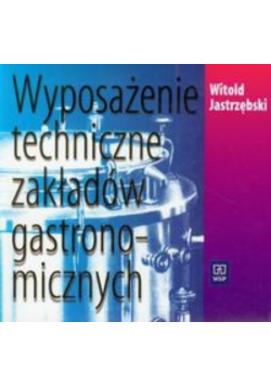 Wyposażenie techniczne zakładów gastronomicznych