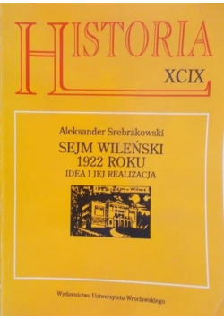 Historia XCIX Sejm wileński 1922 roku Idea i realizacja