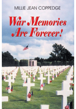 War Memories Are Forever!
