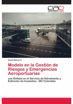 Modelo en la Gestión de Riesgos y Emergencias Aeroportuarias