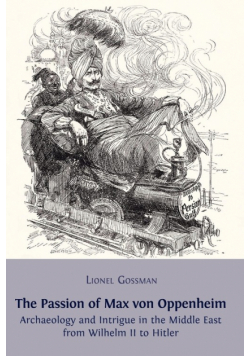 The Passion of Max von Oppenheim