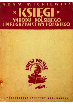 Księgi narodu Polskiego i pielgrzymstwa Polskiego 1947 r.