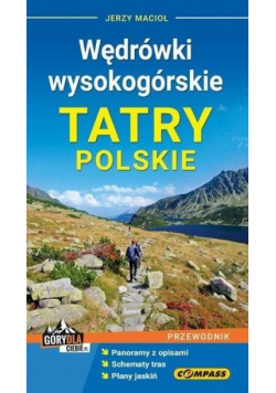 Przewodnik - Wędrówki wysokogórskie. Tatry Polskie
