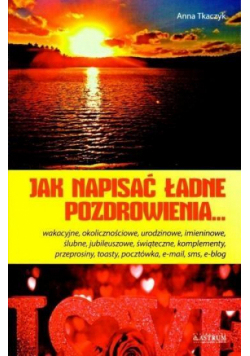 Jak napisać ładne pozdrowienia