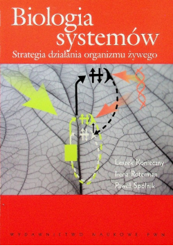 Biologia systemów Strategia działania organizmu żywego