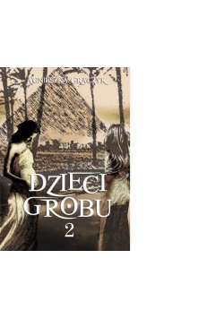 Dzieci grobu 2