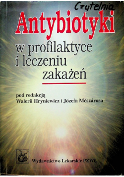 Antybiotyki w profilaktyce i leczeniu zakażeń