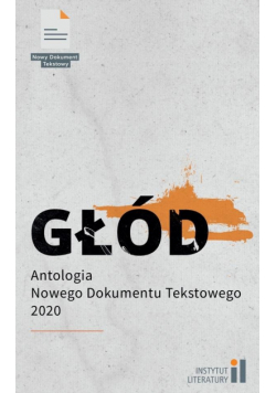 Głód. Antologia Nowego Dokumentu Tekstowego 2