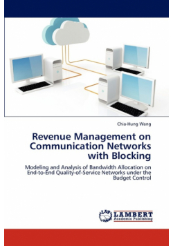 Revenue Management on Communication Networks with Blocking