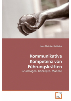 Kommunikative Kompetenz von Führungskräften