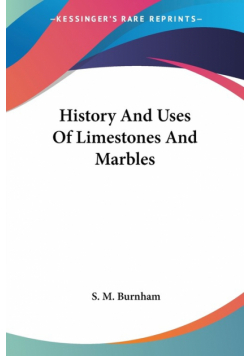 History And Uses Of Limestones And Marbles