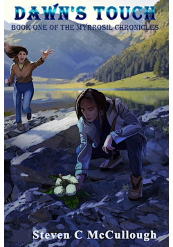 Dawn's Touch, Book One of The Myrrosil Chronicles