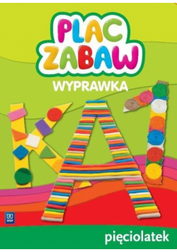 Plac zabaw. Pięciolatek Wyprawka WSiP