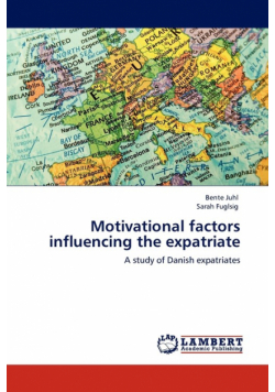 Motivational Factors Influencing the Expatriate